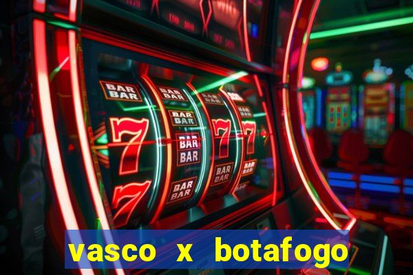 vasco x botafogo ao vivo futemax